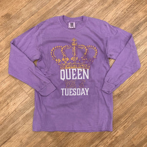• QUEEN FOR A TUESDAY LONG SLEEVE TEE