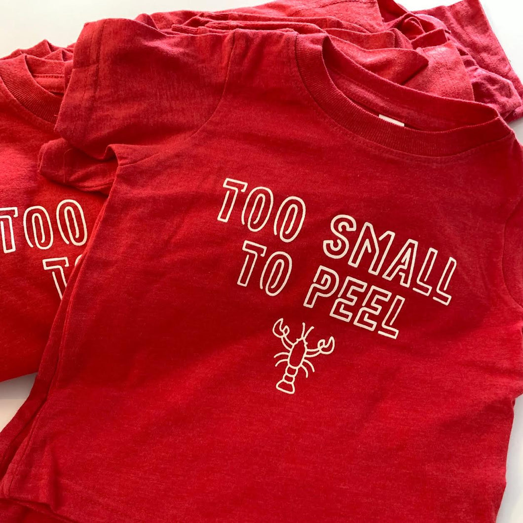 • TOO SMALL TO PEEL INFANT/TODDLER TEE